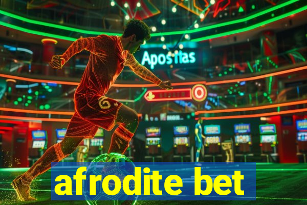 afrodite bet